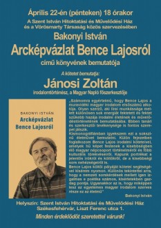 Arcképvázlat Bence Lajosról – bemutatják Bakonyi István új könyvét